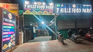 7 Hills Food Park in Adilabad near RamNagar main road beside Hanuman temple Adilabad