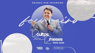 ORANDO POR FEVEREIRO - ATITUDES DIANTE DAS DIFICULDADES - AULA 2  - 02/01/2025