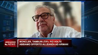 Intervista di Class Cnbc a Giovanni Tamburi – Moncler, arrivano i francesi (LVMH)