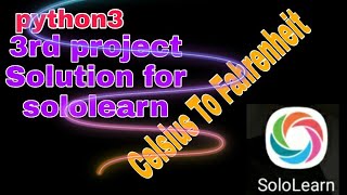 python 3 3rd problem Solution for Sololearn|Celsius to Fahrenheit 3rd project