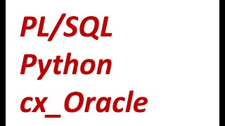 Using PL/SQL with cx_Oracle