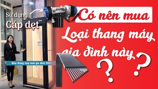 Nên mua thang máy gia đình dùng công nghệ cáp dẹt không?