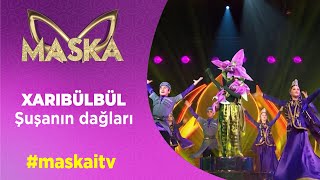 Xarıbülbül | Şuşanın dağları | #maskaitv