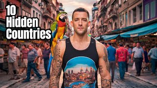 The Hidden Gems of 10 Amazing Countries Revealed!
