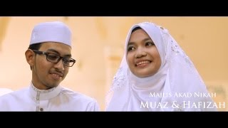 Muaz & Hafizah (Malay Solemnization)