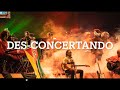 DES-CONCERTANDO FULL