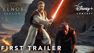 Obi-Wan Kenobi: SEASON 2 (2025) | FIRST TRAILER Concept  | Star Wars & Lucasfilm | Obi Wan Kenobi 2