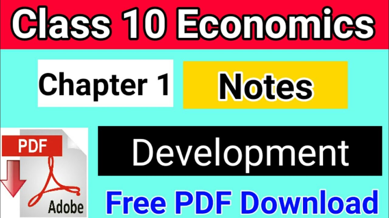 Class 10 Economics Chapter 1 Development Notes Pdf Chapter 1 Economics