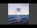 You (feat. Tawk Love) (Remix)