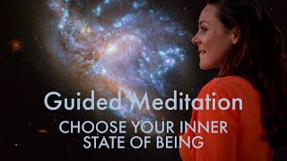 Guided Meditation: Choose Your Inner State of Being ✨