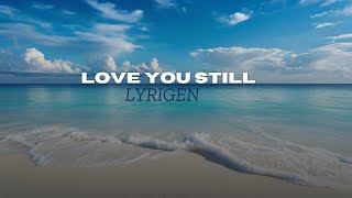 Love you still | Tyler shaw | Justin Bieber | Lyrics music