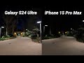 Galaxy S24 Ultra Camera vs iPhone 15 Pro Max Low Light Comparison