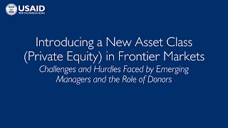 Webinar: Introducing a New Asset Class Private Equity in Frontier Markets