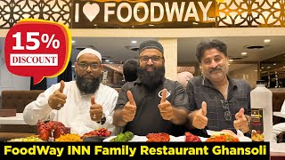 FoodWay IN Ghansoli Navi Mumbai | FoodWay INN Family Restaurant Ghansoli |