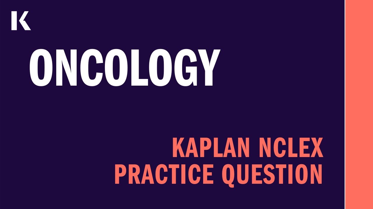 NCLEX® Practice Question - Oncology - YouTube