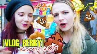 [VLOG_BERRY]Korea 2018(Day7): Eating poop??