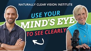 How To Use Your Mind’s Eye To See Clearly with David Gandelman