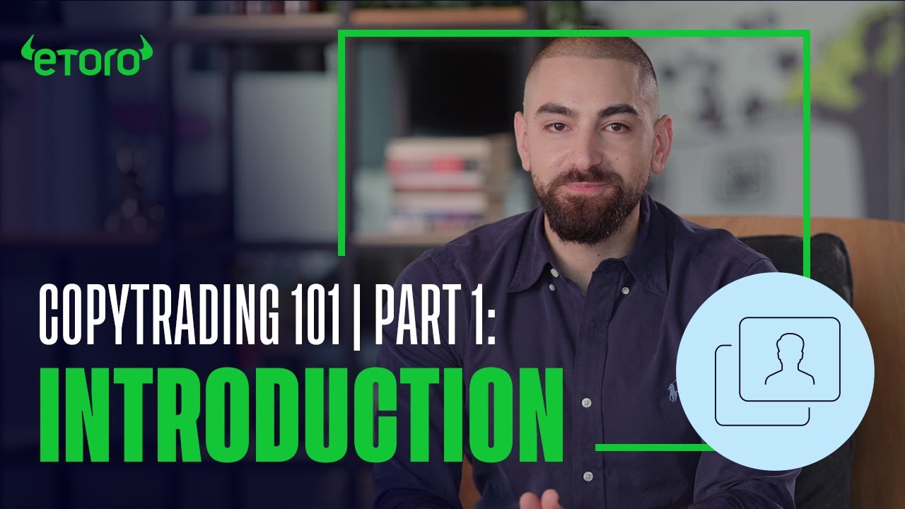 Copytrading 101 Part 1 Introduction Youtube