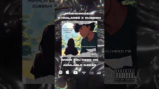 When You Need Me - Mrshamoozoo x KyraLanee x Dubbski #shorts #newmusic