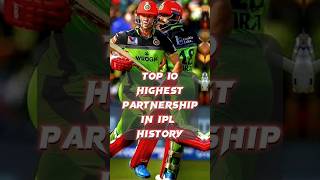 Top 10 Highest partnership in IPL History 🇮🇳 #shortsfeed #shorts #partnership #cricket #rcb #virat