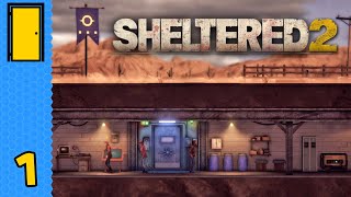 Back in the Bunker | Sheltered 2 - Part 1 (Bunker Survival Game)