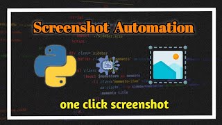 Automating Screenshot Using Python | One Click Screenshot Python | Python Automation | #python