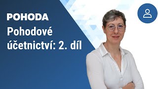 Pohodové účetnictví – 2. díl