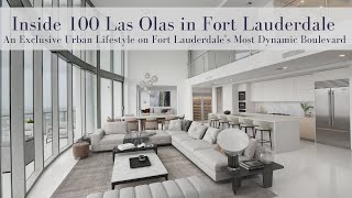 Inside the Brand New 100 Las Olas in Fort Lauderdale with Elaine Tatum