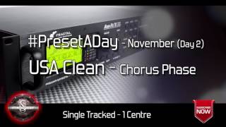 #PresetADay - USA Clean Chorus Phase - AXE FX II / AX8 (November 2016 - Day 2)