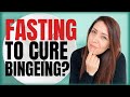 What Happened When I Tried Fasting to Cure My Binge Eating?