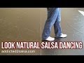 How to Look Natural Salsa Dancing