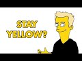 STAY YELLOW - The Origin and Meaning of My Catchphrase