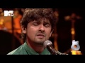 Sonu Nigam MTV Unplugged Season 3 Abhi Mujh Main Kahin hd720