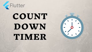 Count Down Timer App - Flutter 2021