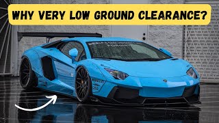 Why sports cars have very low ground clearance?