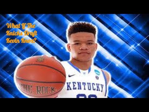 What If The Knicks Draft Kevin Knox - YouTube