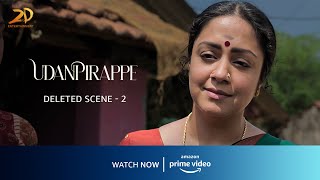 Udanpirappe - Deleted Scene 2 | The motivational moment | Jyothika | M. Sasikumar | 2D Entertainment