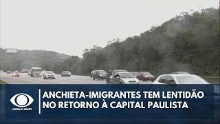 Sistema Anchieta-Imigrantes tem lentidão no retorno à capital paulista