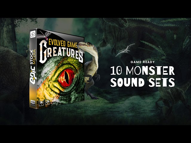 Evolved Game Creatures Monster Sounds Creature Sound Effects