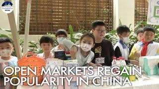 Fresh air and business: Open-air markets help catalyze China's consumption recovery