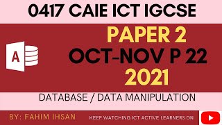 IGCSE ICT 0417 || P22 || 2021 || OCT - NOV || Database