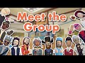 Meet the Group...