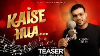{TRAILER OUT NOW } Kaise Hua - Cover By Arvind Arora I Kabir Sing Song I [A2] Music Makhani I #song