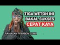 tiga weton ini bakal jadi orang sukses cepat kaya, RAMALAN PRIMBON JAWA