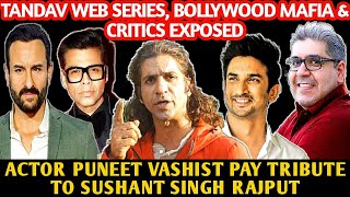 Actor Puneet Vashist pay Tribute to Sushant Singh Rajput | Bollywood Mafia and Critics Exposed