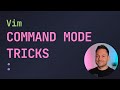 5 Command Mode Tricks in Under 5 Minutes - Vim Tips & Tricks - Boost Your Editing Workflow