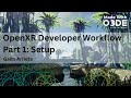 OpenXR Developer Workflow: Part 1 - Setup
