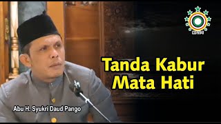 Tanda Kabur Mata Hati  - Abu Syukri Daud Pango