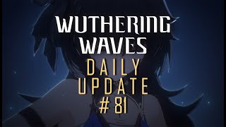 Wuthering Waves Update: Day 81