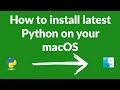 How to install Python on macOS for beginners show how to get started with Python quickly